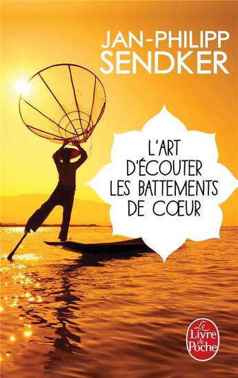 Couverture du livre « L'art d'écouter les battements de coeur » de Jan-Philipp Sendker aux éditions Le Livre De Poche