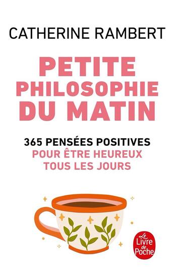 Couverture du livre « Petite philosophie du matin » de Catherine Rambert aux éditions Le Livre De Poche