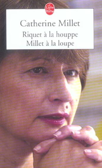 Couverture du livre « Riquet à la houppe Millet à la loupe » de Catherine Millet aux éditions Le Livre De Poche