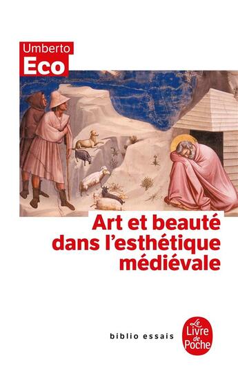 Couverture du livre « Art et beauté dans l'esthétique médiévale » de Umberto Eco aux éditions Le Livre De Poche