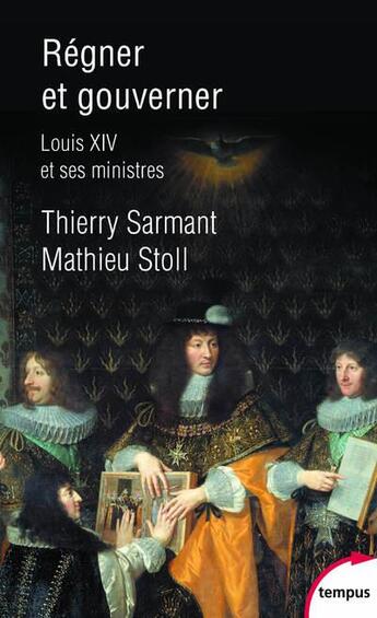 Couverture du livre « Régner et gouverner » de Mathieu Stoll et Thierry Sarmant aux éditions Tempus/perrin