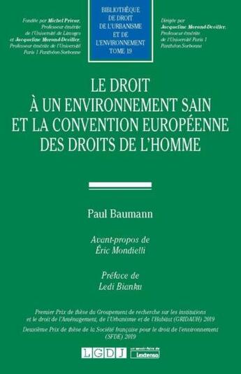 Couverture du livre « Le droit a un environnement sain et la Convention européenne des droits de l'homme » de Paul Baumann aux éditions Lgdj