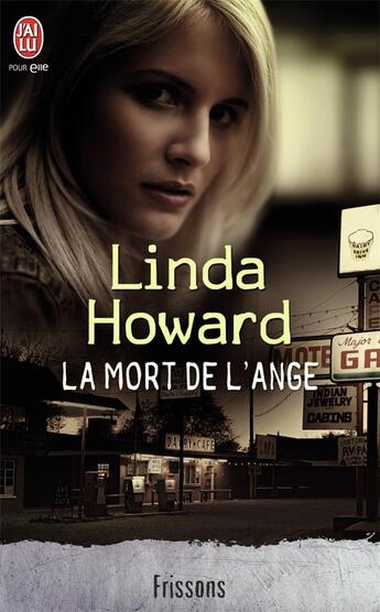 Couverture du livre « La mort de l'ange » de Linda Howard aux éditions J'ai Lu