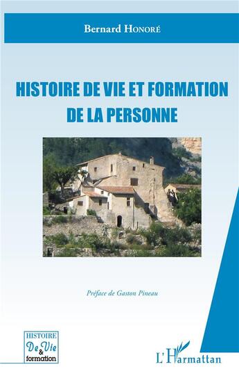 Couverture du livre « Histoire de vie et formation de la personne » de Bernard Honoré aux éditions L'harmattan