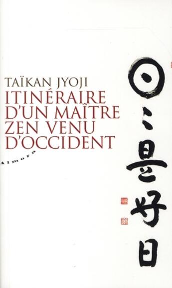 Couverture du livre « Itinéraire d'un maître zen venu d'occident » de Taïkan Jyoji aux éditions Almora