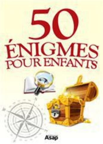 Couverture du livre « 50 énigmes pour les enfants » de Jean-Michel Maman aux éditions Editions Asap