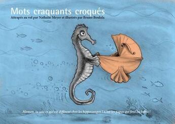 Couverture du livre « Mots craquants et croqués » de Nathalie Meyer et Bruno Boulala aux éditions Petites Vagues