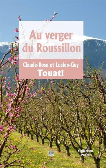 Couverture du livre « Au verger du roussillon » de Claude-Rose Touati et Lucien-Guy Touati aux éditions T.d.o
