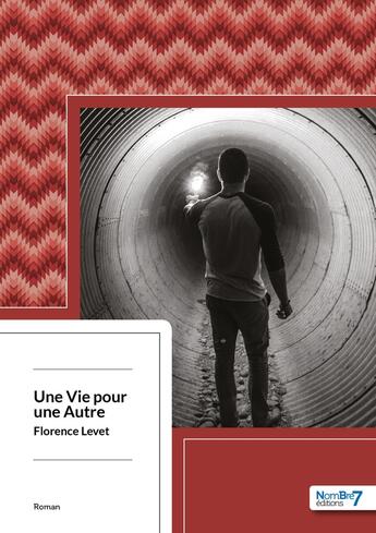 Couverture du livre « Une vie pour une autre » de Florence Levet aux éditions Nombre 7