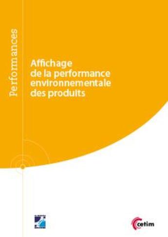 Couverture du livre « Affichage de la performance environnementale des produits » de Solene Laurent aux éditions Cetim