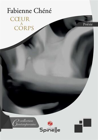 Couverture du livre « Coeur à corps » de Chene Fabienne aux éditions Spinelle