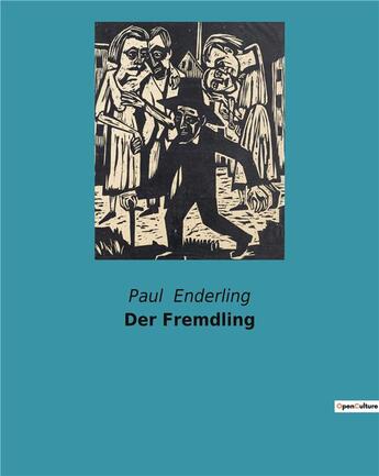 Couverture du livre « Der fremdling » de Enderling Paul aux éditions Culturea