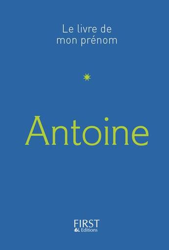 Couverture du livre « Antoine » de Jules Lebrun aux éditions First