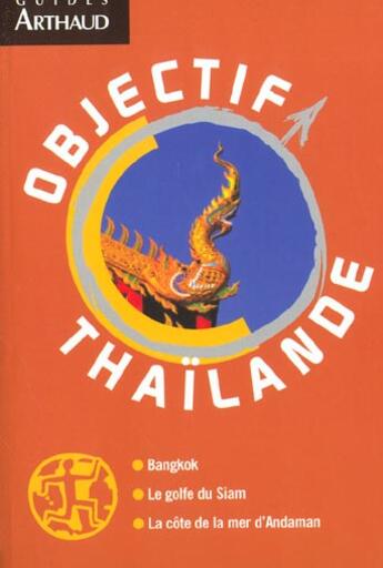 Couverture du livre « Objectif Thaïlande » de Cécile Parisot aux éditions Arthaud