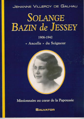 Couverture du livre « Solange bazin de jessey » de Jehanne Villeroy De aux éditions Salvator