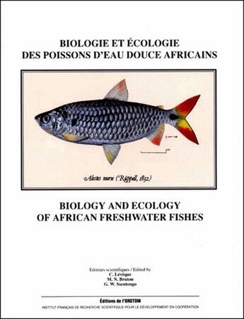 Couverture du livre « Biologie et écologie des poissons d'eau douce africains ; biology ans ecology of African freshwater fishes » de Christian Leveque aux éditions Ird