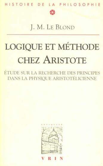 Couverture du livre « Logique Et Methode Chez Aristote » de Le Blond aux éditions Vrin