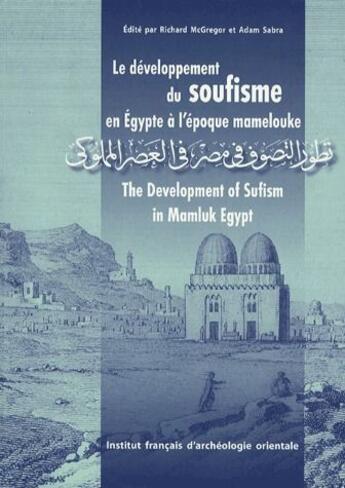 Couverture du livre « Le développement du soufisme en Egypte à l'époque mamelouke » de  aux éditions Ifao