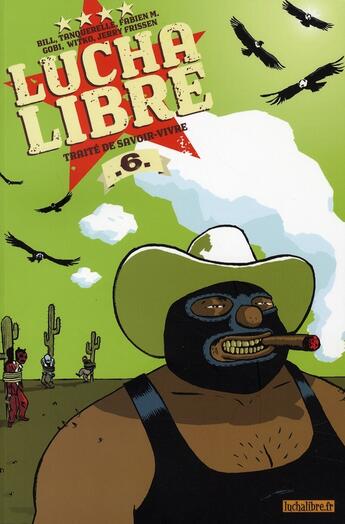 Couverture du livre « Lucha libre t.6 » de  aux éditions Humanoides Associes