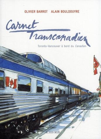 Couverture du livre « Carnet transcanadien » de Barrot Olivier / Bou aux éditions Actes Sud