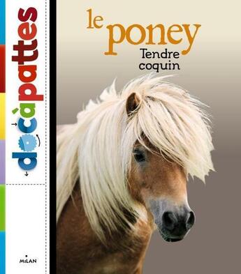 Couverture du livre « Le poney » de  aux éditions Milan