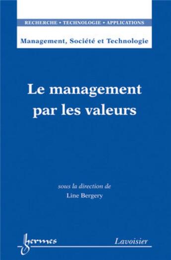 Couverture du livre « Le management par les valeurs » de Bergery/Line et David Menasce et Grm (Ex. Ermmes) Laboratoire aux éditions Hermes Science Publications