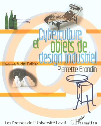 Couverture du livre « Cyberculture et objets de design industriel » de Pierrette Grondin aux éditions L'harmattan