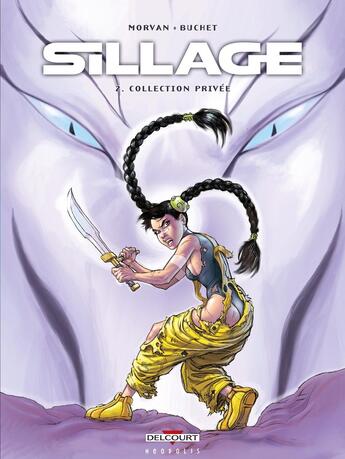 Couverture du livre « Sillage Tome 2 : collection privée » de Jean-David Morvan et Philippe Buchet aux éditions Delcourt