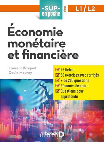 Couverture du livre « Sup en poche ; économie monétaire et financière ; L1/L2 » de Laurent Braquet et David Mourey aux éditions De Boeck Superieur