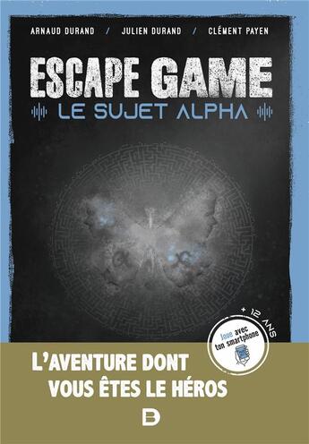 Couverture du livre « Escape game : le sujet alpha » de Julien Durand aux éditions De Boeck Superieur