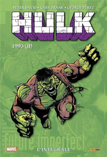 Couverture du livre « Hulk : Intégrale vol.9 : 1993 t.2 » de David Peter et Gary Frank et George Perez aux éditions Panini