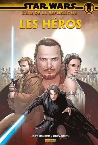 Couverture du livre « Star Wars : l'ère de la république ; les héros » de Jody Houser et Cory Smith aux éditions Panini