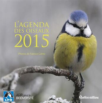 Couverture du livre « L'agenda des oiseaux 2015 » de  aux éditions Rustica