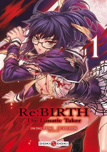 Couverture du livre « Rebirth - the lunatic taker Tome 1 » de Soo-Hyon Lee et Dall-Yong Lim aux éditions Bamboo