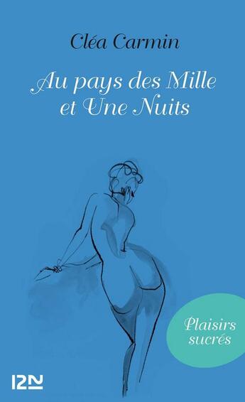 Couverture du livre « Au pays des mille et une nuits » de Clea Carmin aux éditions 12-21