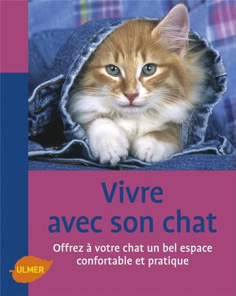 Couverture du livre « Vivre avec son chat ; comment aménager la maison pour son bien-être » de Gotz Eva-Maria aux éditions Eugen Ulmer