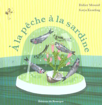 Couverture du livre « A la peche a la sardine » de Mounie/Enseling aux éditions Rouergue