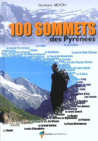 Couverture du livre « 100 sommets des pyrenees » de Georges Veron aux éditions Rando
