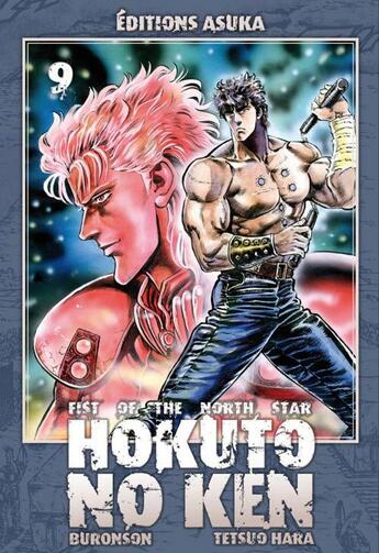 Couverture du livre « Hokuto no Ken : Fist of the north star Tome 9 » de Buronson et Tetsuo Hara aux éditions Kaze