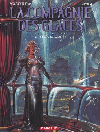 Couverture du livre « La compagnie des glaces-cycle jdrien t.2 ; floa sadon » de Arnaud/Jotim aux éditions Dargaud