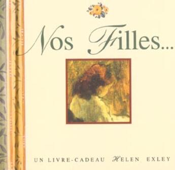 Couverture du livre « Nos filles » de Exley H aux éditions Exley