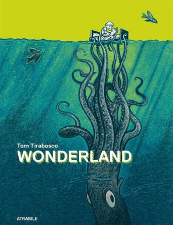 Couverture du livre « Wonderland » de Tom Tirabosco aux éditions Atrabile