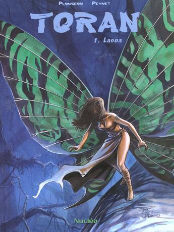 Couverture du livre « TORAN T.1 ; LAONA » de Frederic Peynet et Isabelle Plongeon aux éditions Nuclea