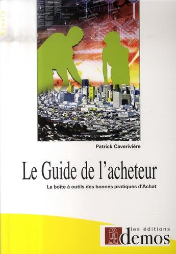 Couverture du livre « Le guide de l'acheteur » de Caveriviere P aux éditions Demos