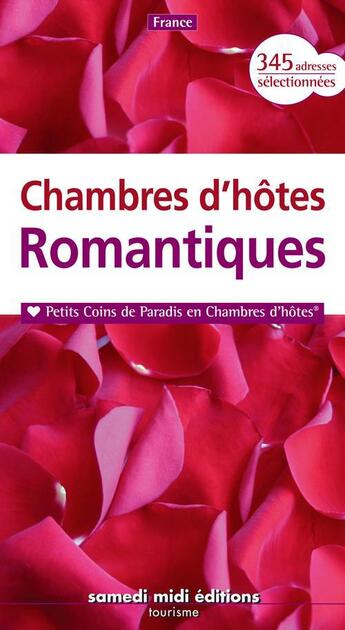 Couverture du livre « Chambres d'hôtes romantiques » de  aux éditions Samedi Midi