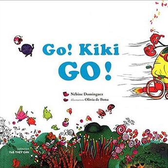 Couverture du livre « Go ! Kiki go ! » de Nebine Dominguez et Olivia De Bona aux éditions Paja