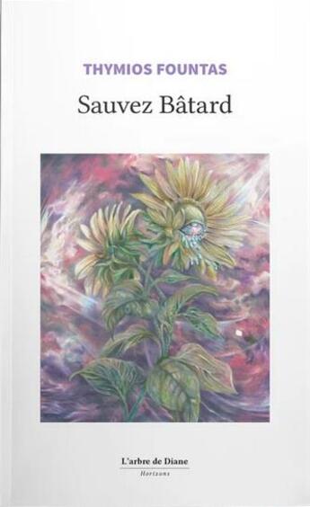 Couverture du livre « Sauvez batard » de Thymios Fountas aux éditions L'arbre De Diane