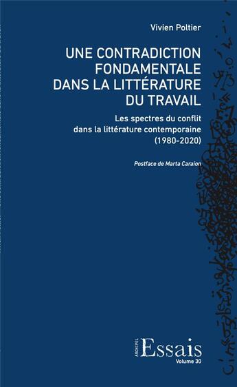 Couverture du livre « Une contradiction fondamentale dans la litterature du travail. les sp ectres du conflit dans la litt » de Poltier Vivien aux éditions Archipel Suisse