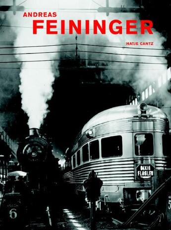 Couverture du livre « Andreas Feininger » de Andreas Feininger aux éditions Hatje Cantz