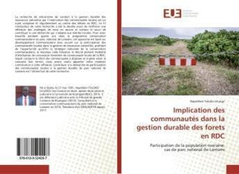 Couverture du livre « Implication des communautes dans la gestion durable des forets en rdc - participation de la populati » de  aux éditions Editions Universitaires Europeennes